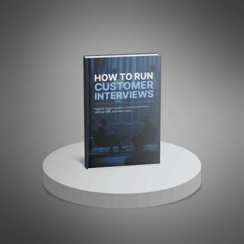 How to Run Effective Customer Interviews