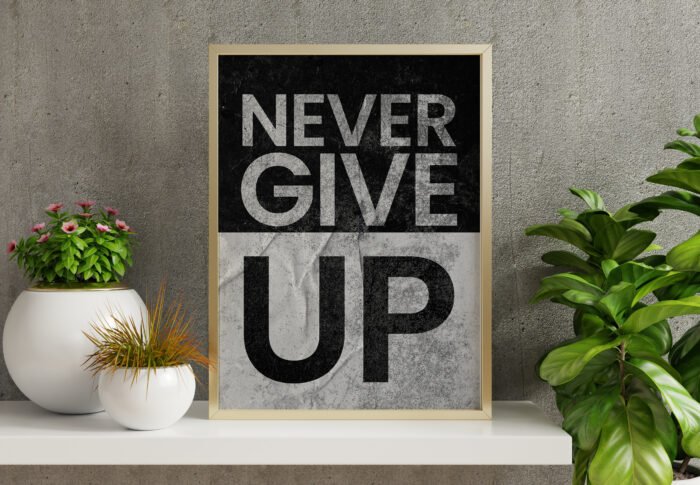 Never Give Up