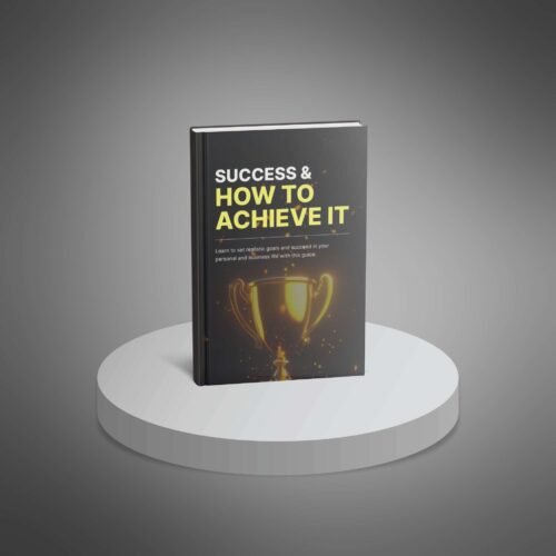 Success & How to Achieve it